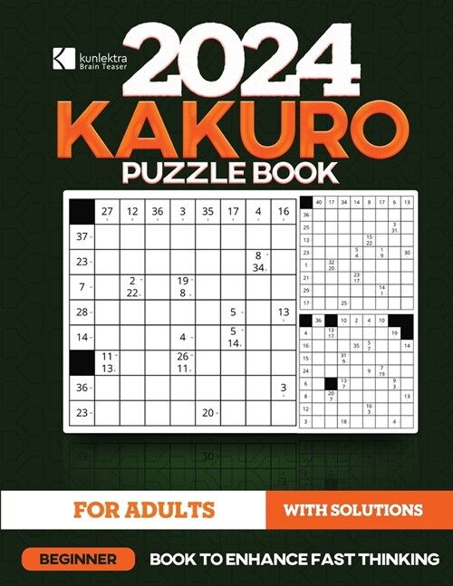 Kunlektra Brain Teaser 9 x 9 Kakuro Puzzle Book for Adults (Paperback)