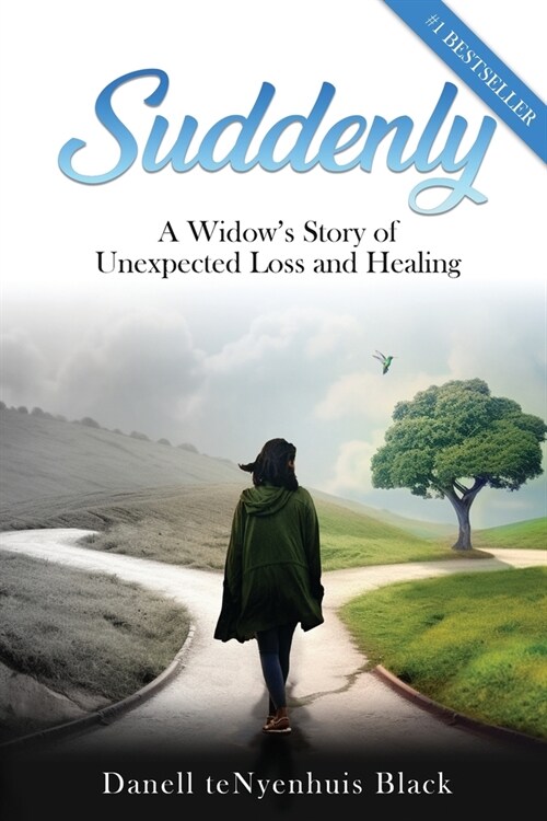 Suddenly: A Widows Story of Unexpected Loss and Healing (Paperback)