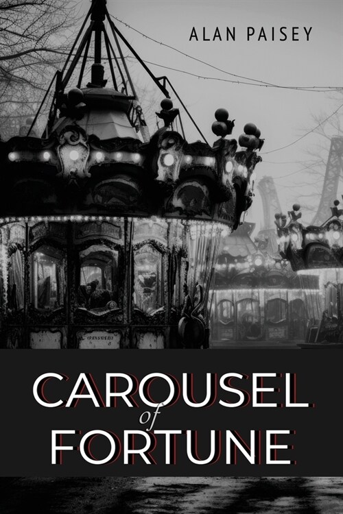 Carousel of Fortune (Paperback)