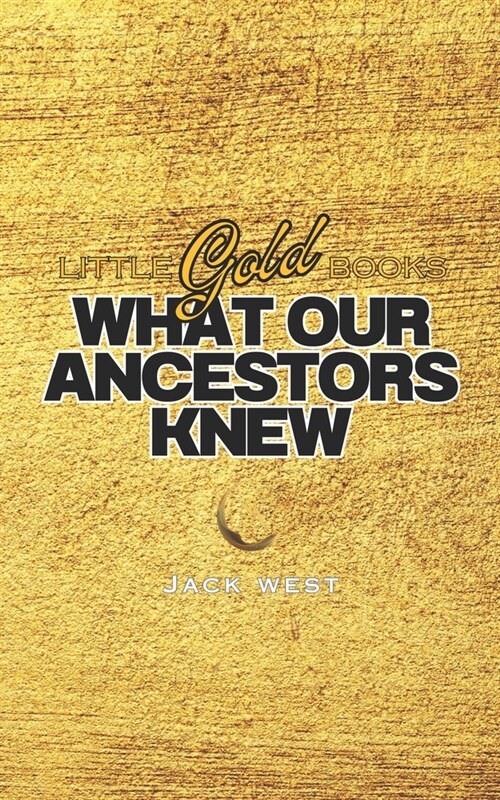 What Our Ancestors Knew (Paperback)