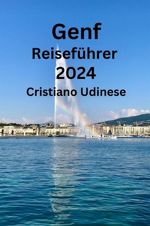 Genf Reisef?rer 2024 (Paperback)