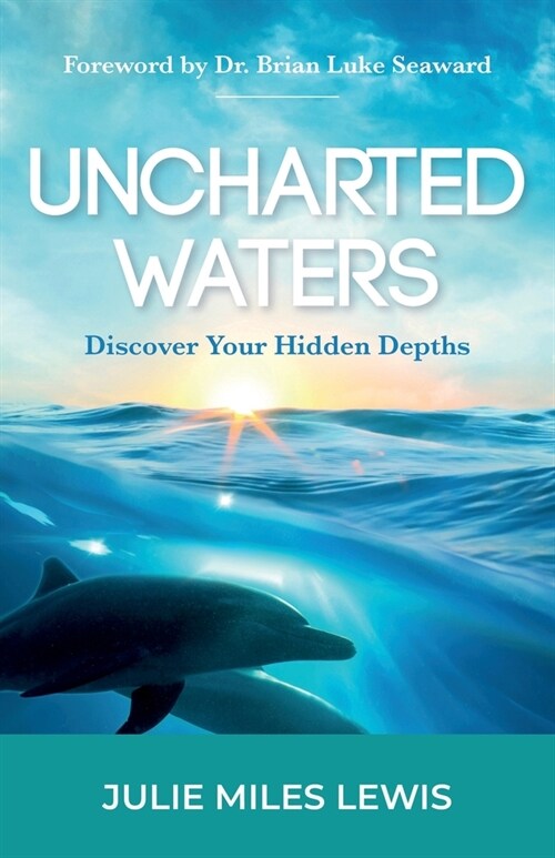 Uncharted Waters: Discover Your Hidden Depths (Paperback)