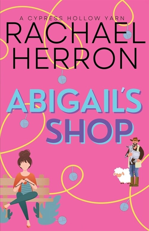 Abigails Shop: A Small Town Spicy Romcom (Paperback)