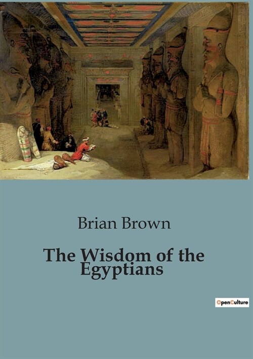 The Wisdom of the Egyptians (Paperback)
