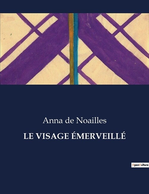 Le Visage ?erveill? (Paperback)