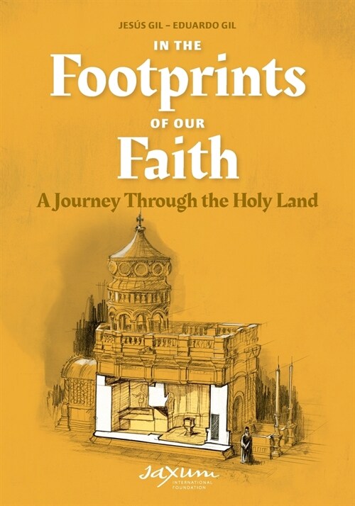 In the Footprints of Our Faith (softcover): A Journey Through the Holy Land (Paperback)