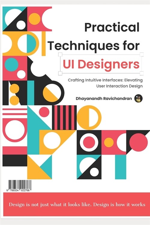Practical Techniques for UI Designers (Paperback)