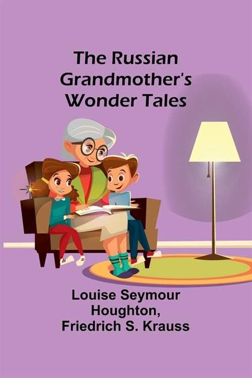 The Russian Grandmothers Wonder Tales (Paperback)