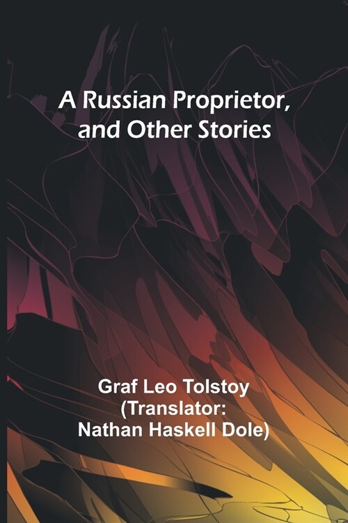 A Russian Proprietor, and Other Stories (Paperback)