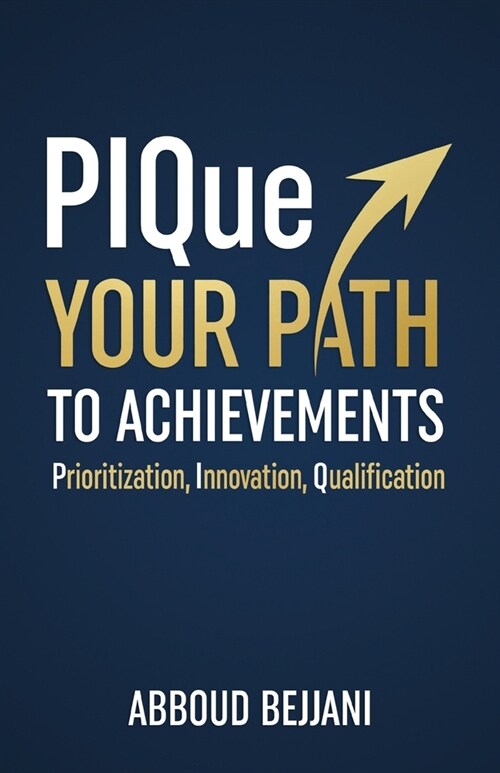 PIQue Your Path to Achievements (Paperback)