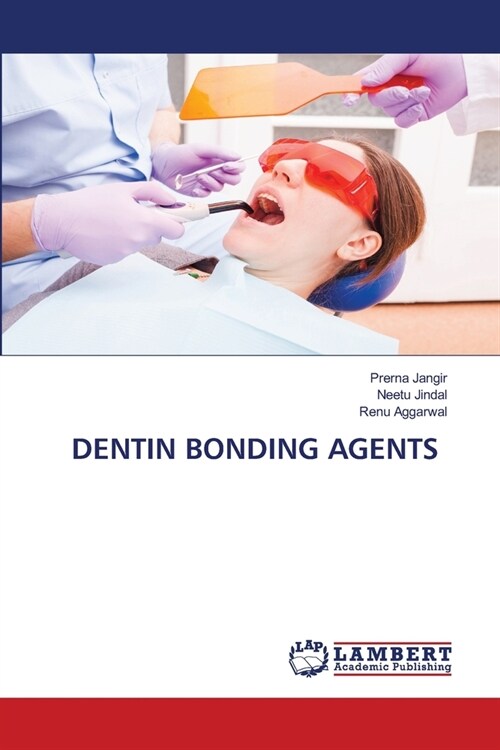 Dentin Bonding Agents (Paperback)
