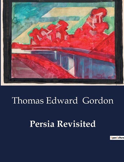 Persia Revisited (Paperback)