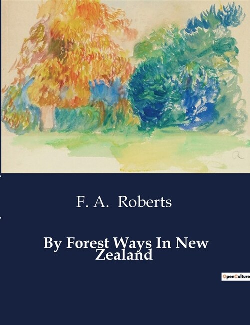 By Forest Ways In New Zealand (Paperback)