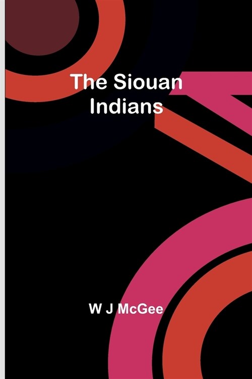 The Siouan Indians (Paperback)