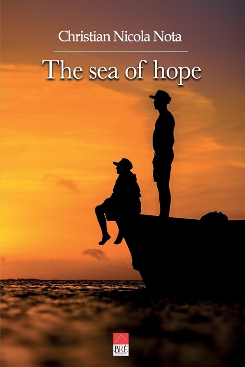 The sea of hope (Paperback)