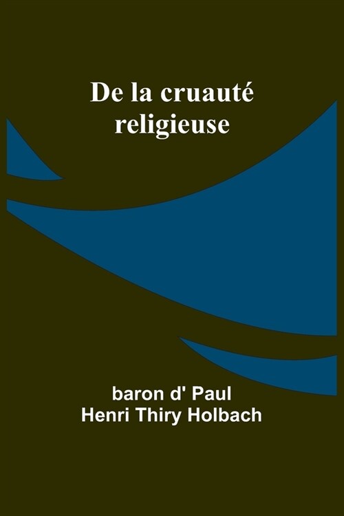 De la cruaut?religieuse (Paperback)