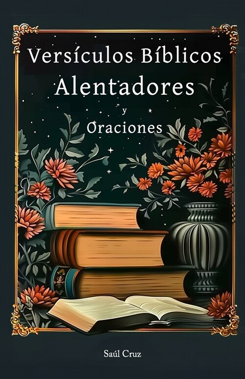 Vers?ulos B?licos Alentadores y Oraciones (Paperback)