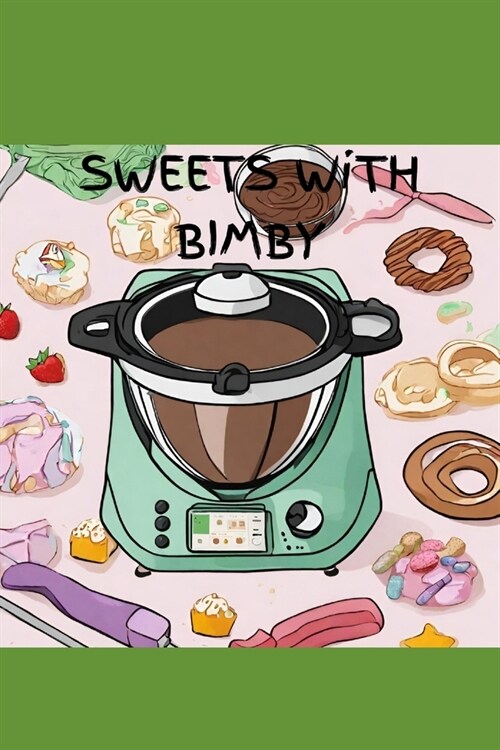 Sweets With Bimby (Paperback)