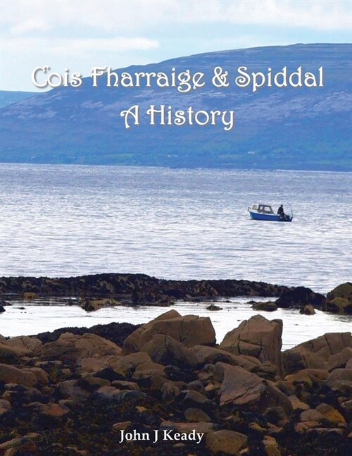 Cois Fharraige & Spiddal: A History (Paperback, 3, Printing)