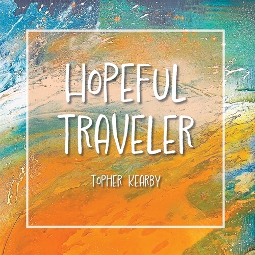Hopeful Traveler (Paperback)