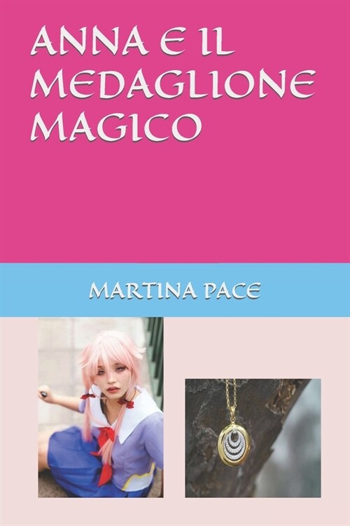 Anna E Il Medaglione Magico (Paperback)