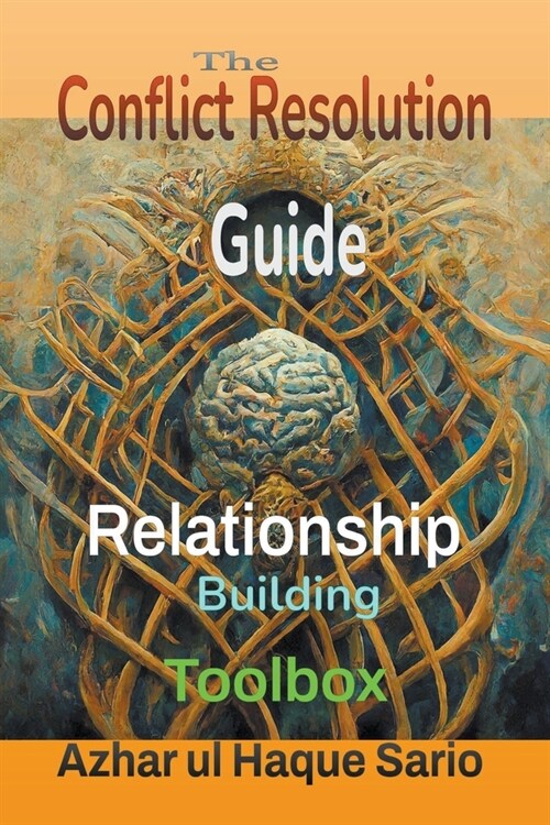 The Conflict Resolution Toolbox: Relationship Building Guide (Paperback)