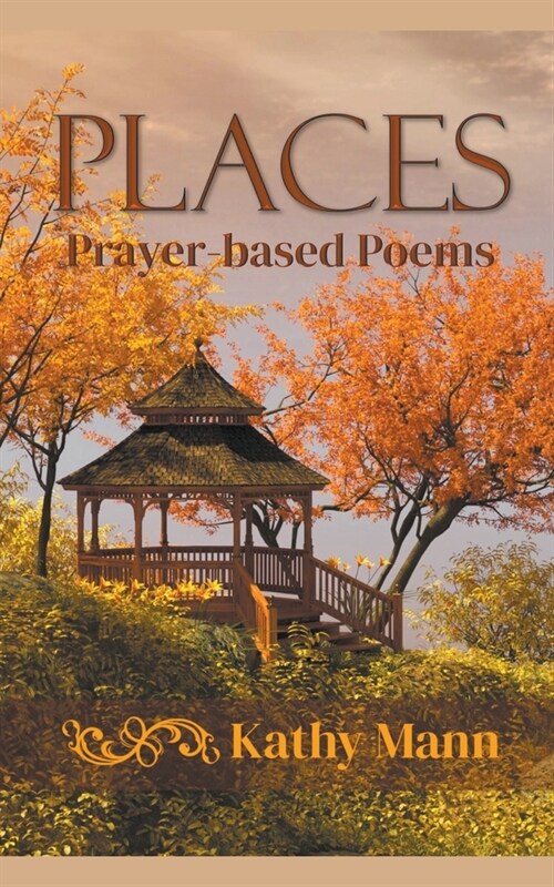 Places, Prayer-based Poems (Paperback)