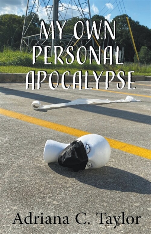 My Own Personal Apocalypse (Paperback)