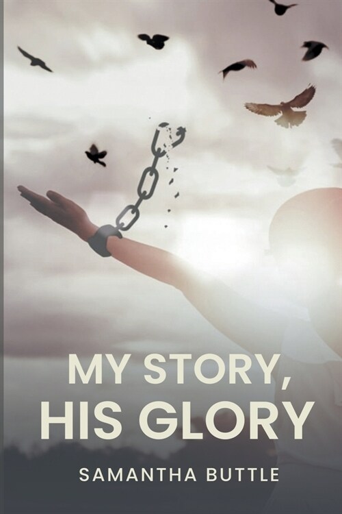 My Story, His Glory (Paperback)