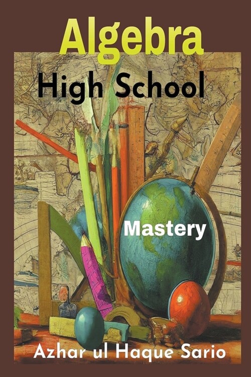 High School Algebra Mastery (Paperback)