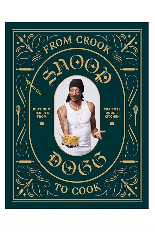 from crook to cook snoop dogg (Paperback)