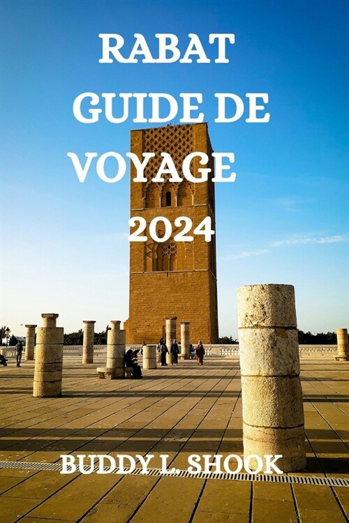 Rabat Guide de Voyage 2024 (Paperback)