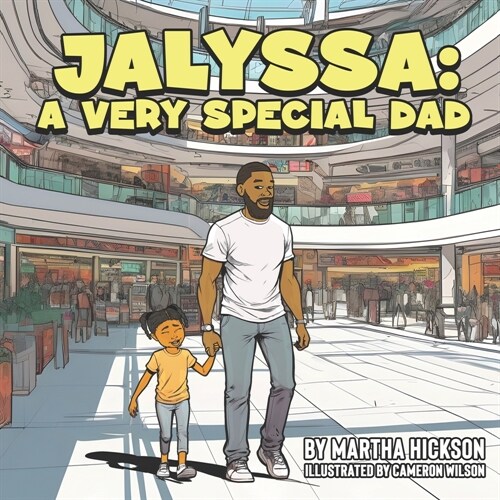 Jalyssa: A Very Special Dad (Paperback)