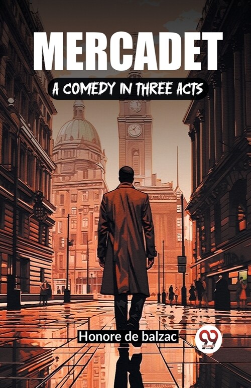 Mercadet A Comedy In Three Acts (Paperback)