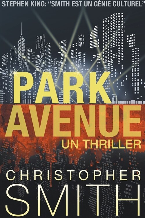 Park Avenue: Un Thriller (Paperback)