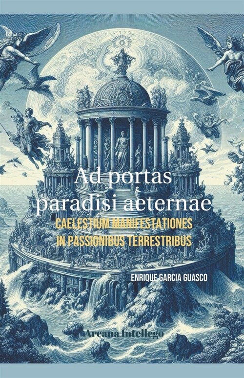 Ad portas paradisi aeternae. (Paperback)