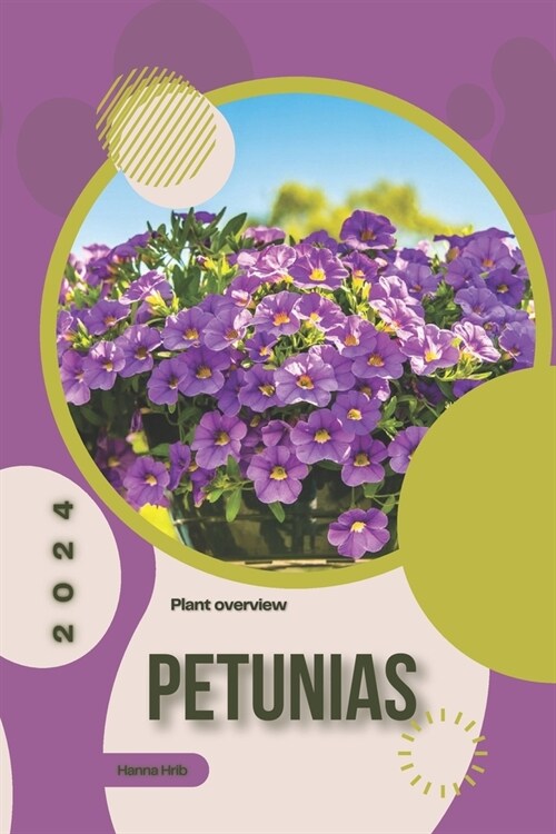 Petunias: Simply beginners guide (Paperback)