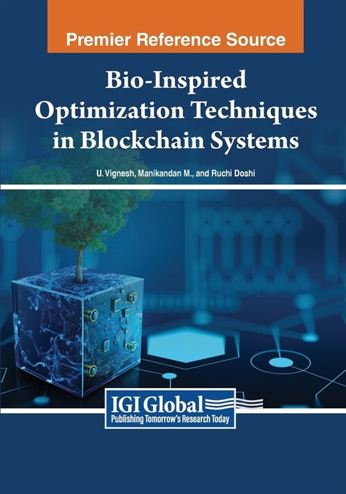 Bio-Inspired Optimization Techniques in Blockchain Systems (Paperback)