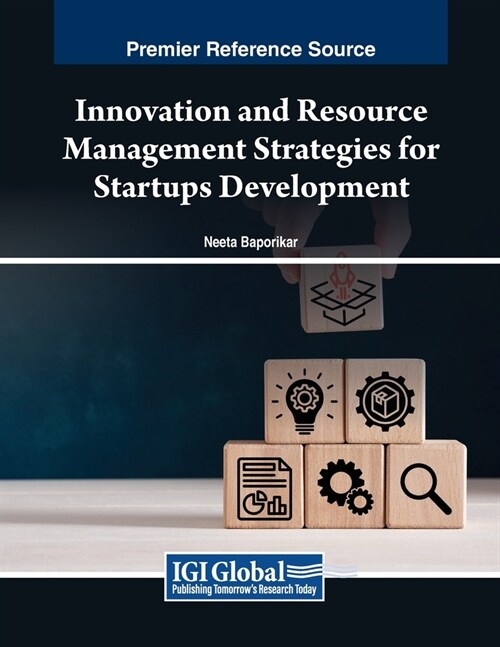 Innovation and Resource Management Strategies for Startups Development (Paperback)