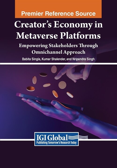 Creators Economy in Metaverse Platforms: Empowering Stakeholders Through Omnichannel Approach (Paperback)