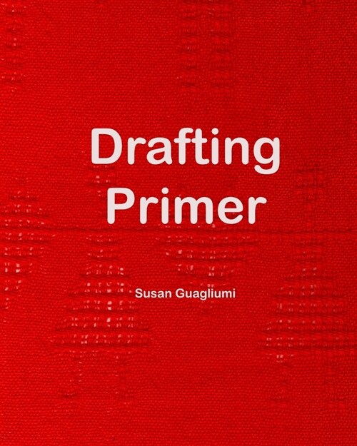 Drafting Primer (Paperback)