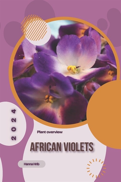 African Violets: Simply beginners guide (Paperback)