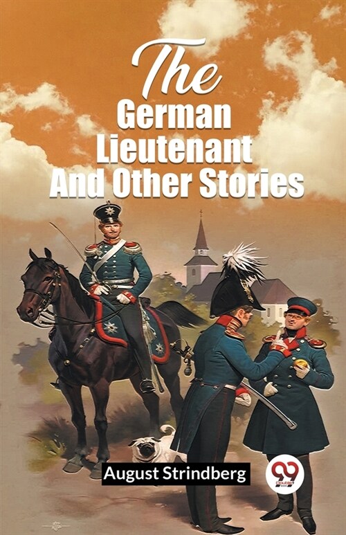 The German Lieutenant And Other Stories (Paperback)