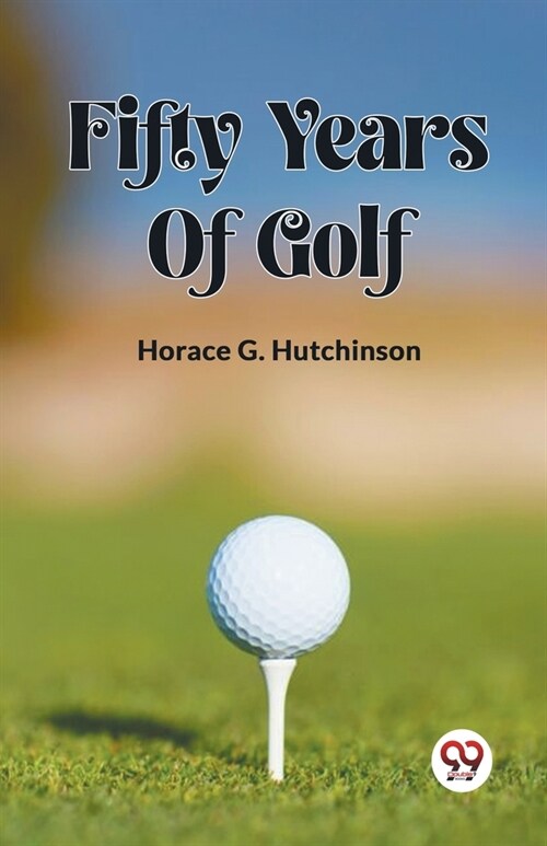 Fifty Years Of Golf (Paperback)