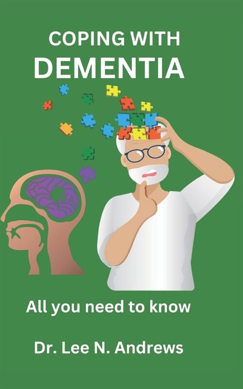 Coping with Dementia: All you need to know (Paperback)