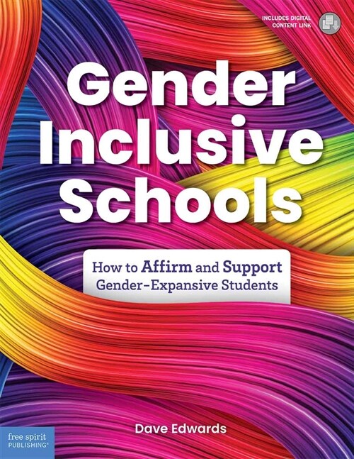 Gender-Inclusive Schools: How to Affirm and Support Gender-Expansive Students (Paperback)