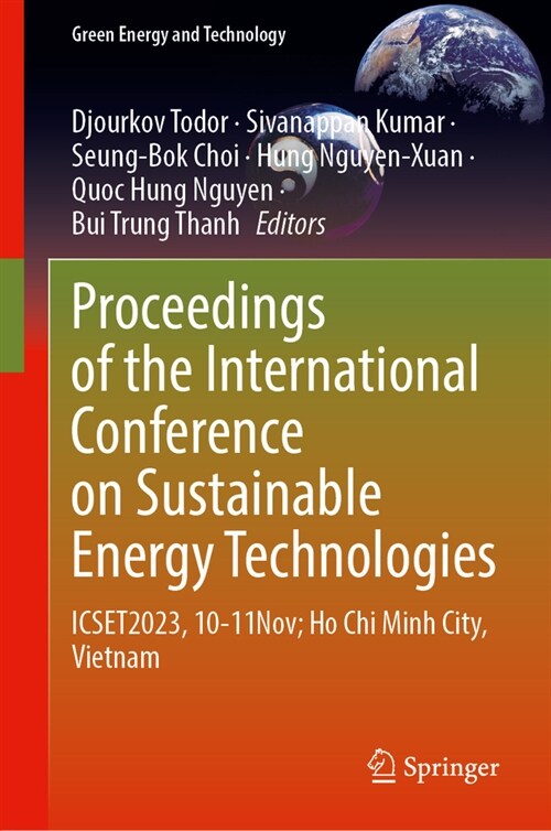 Proceedings of the International Conference on Sustainable Energy Technologies: Icset2023, 10-11 Nov; Ho CHI Minh City, Vietnam (Hardcover, 2024)