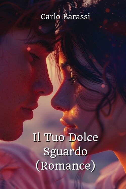 Il Tuo Dolce Sguardo (Romance) (Paperback)