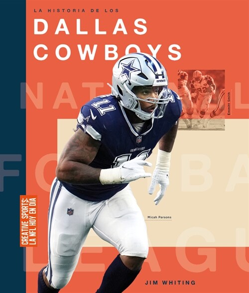 La Historia de Los Dallas Cowboys (Hardcover)