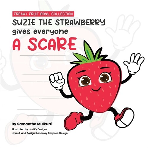 Suzie the strawberry gives everyone a scare (Paperback)